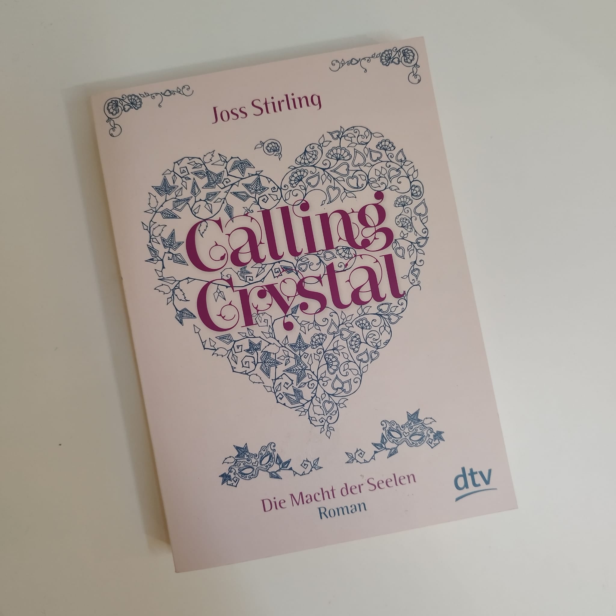 CALLING CRYSTAL, DIE MACHT DER SEELEN - Joss Stirling